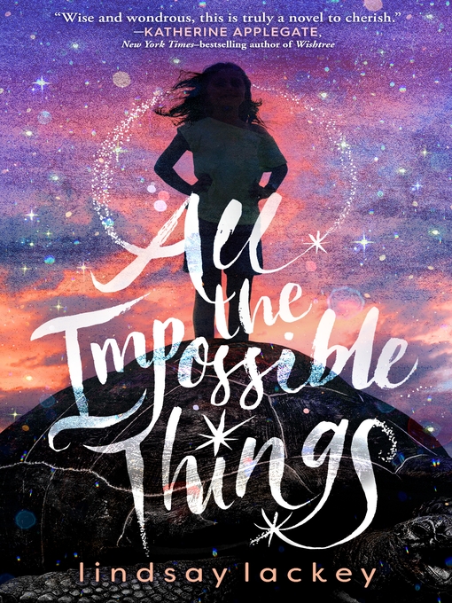 Title details for All the Impossible Things by Lindsay Lackey - Available